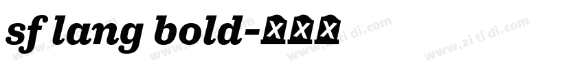 sf lang bold字体转换